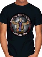 JASON SOCIAL DISTANCE CHAMPION T-Shirt
