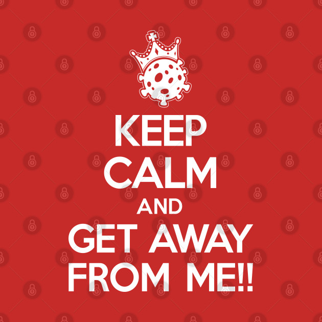 Keep Calm and Get Away
