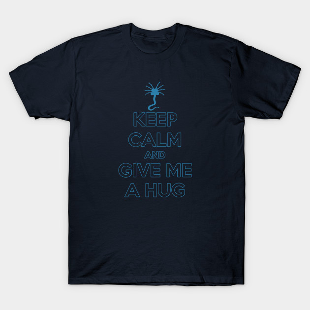 Keep Calm and give me a hug T-Shirt Keep Calm and give me a hug