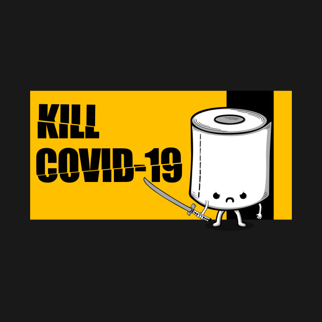 Kill Covid-19