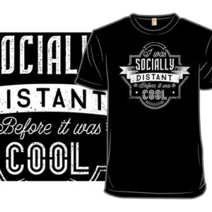 Socially Distant T-Shirt