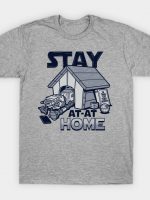 Stay At-at Home T-Shirt