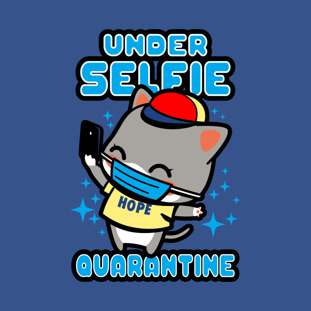 Under Selfie Quarantine