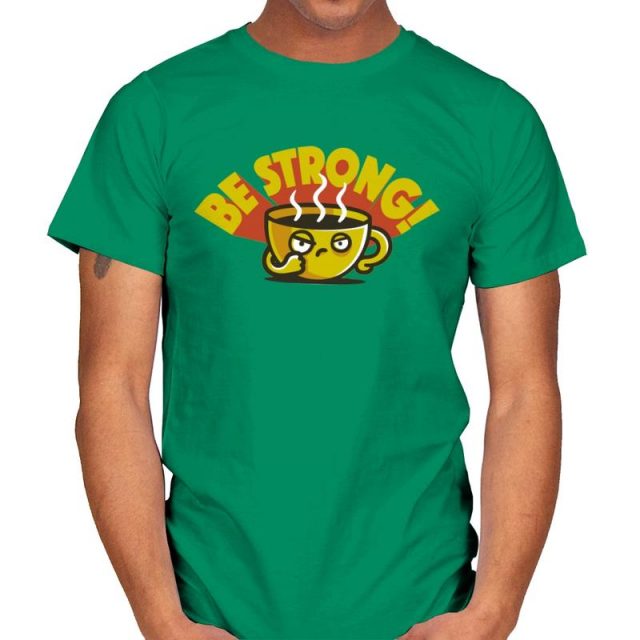BE STRONG T-Shirt