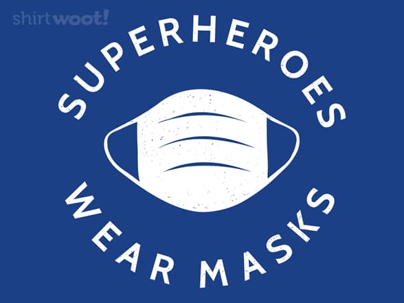 Superheroes Wear Masks