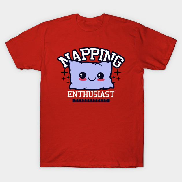 napping Enthusiast T-Shirt