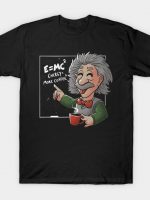 Energy = More Coffee Funny Einstein Theory T-Shirt