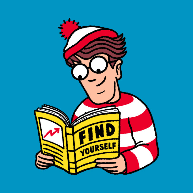 Find yourself!