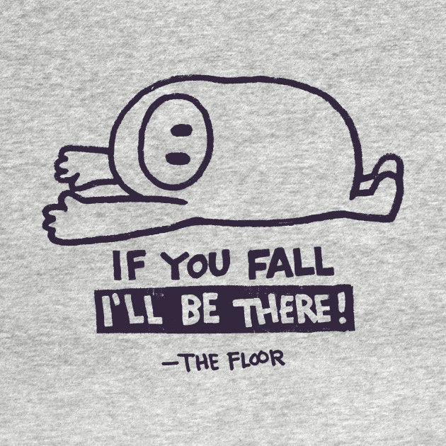 If you fall, I will be there