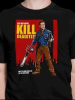 Kill Deadites T-Shirt