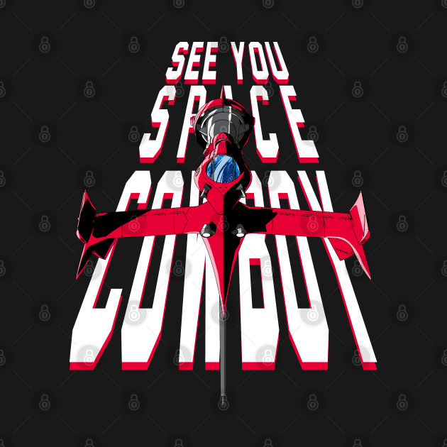 See You... Space Cowboy