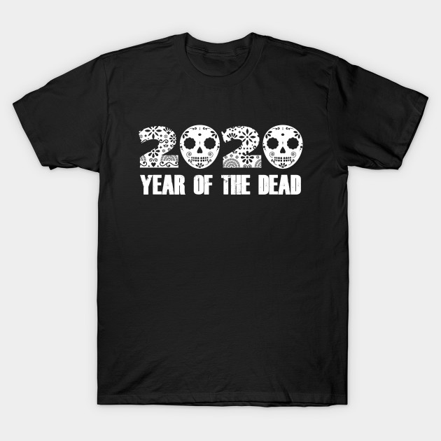 Year of the Dead T-Shirt