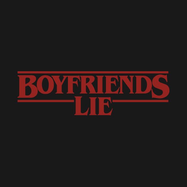 Boyfriends Lie (Bold)