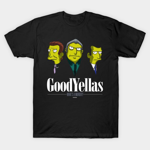 Goodyellas T-Shirt Goodyellas