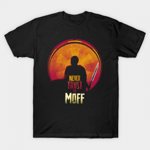 Never Trust The Moff T-Shirt