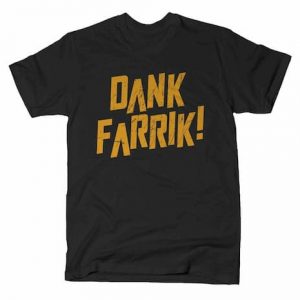 DANK FARRIK! T-Shirt
