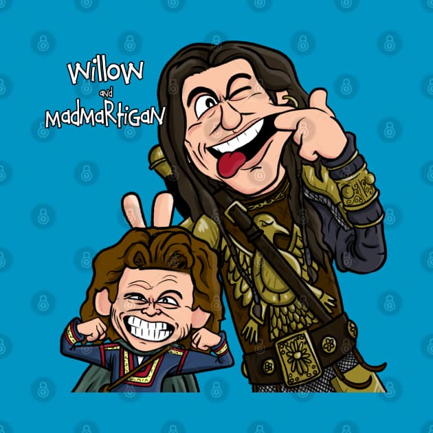 willow and Madmartigan