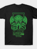 I Want Cthulh-YOU T-Shirt