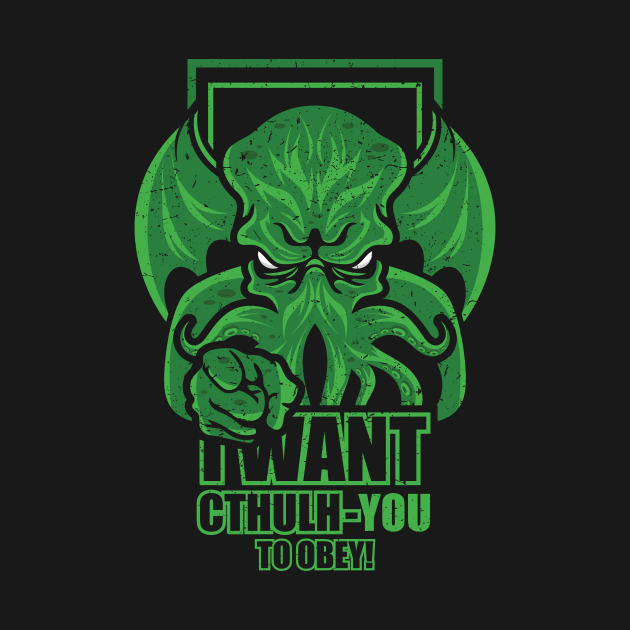 I Want Cthulh-YOU