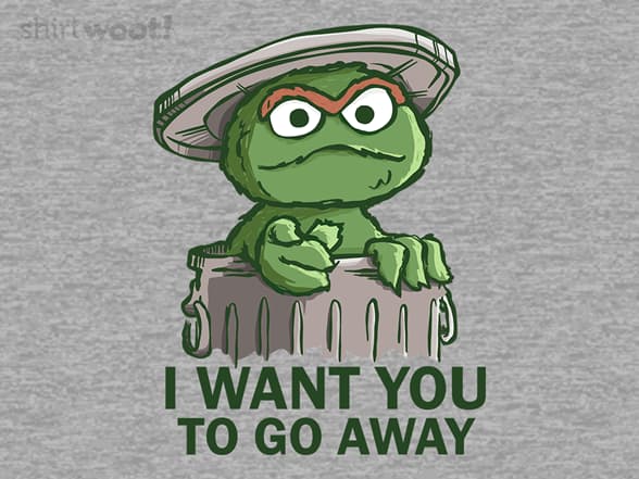 I Want You to Go Away
