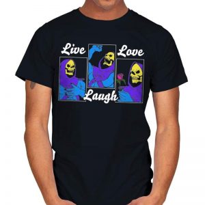 LIVE, LAUGH, LOVE T-Shirt
