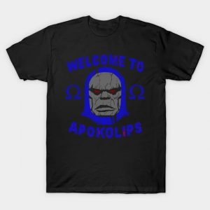 Welcome to Apokolips - Darkseid T-Shirt