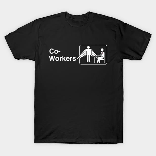 Co-Workers T-Shirt