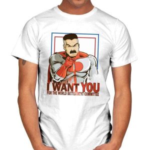I Want You For the World Betterment Committee T-Shirt