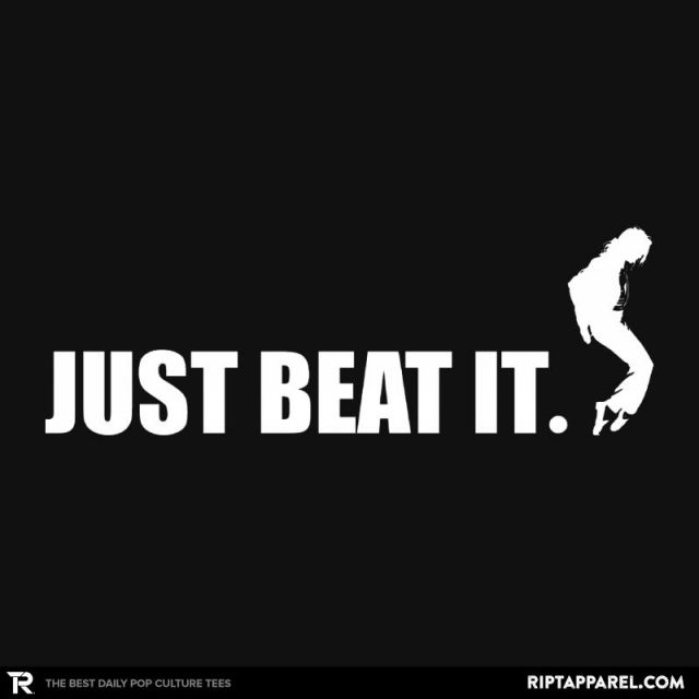 JUST BEAT IT