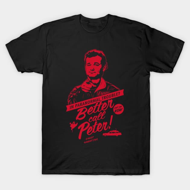 Better Call Peter T-Shirt