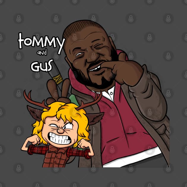 Tommy and Gus