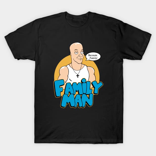 Because Family Fast and Furious T-Shirt