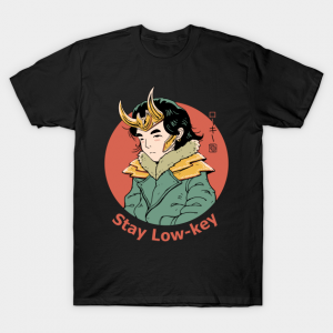 Stay Low Key T-Shirt