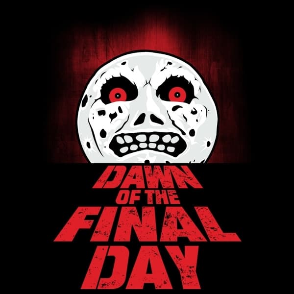 Dawn of the Final Day