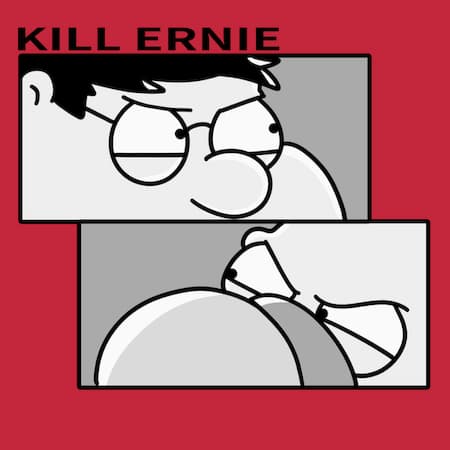 Kill Ernie
