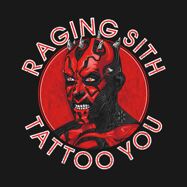 RAGING SITH TATTOO YOU