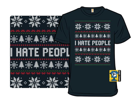 I Hate People Ugly Christmas Sweater T-Shirt