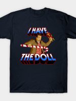 I Have The Doll T-Shirt