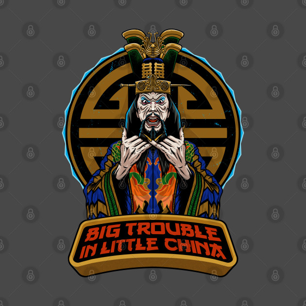 Big Trouble in LIttle China