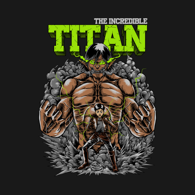 The Incredible titan Design The Incredible titan
