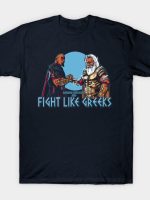Fight like Greeks T-Shirt