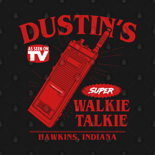 Dustin's Super Walkie Talkie