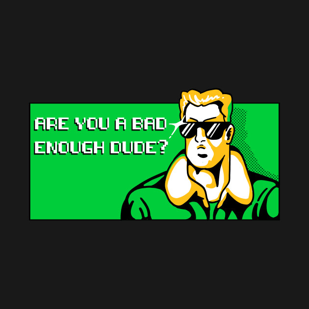 Bad Enough Dudes