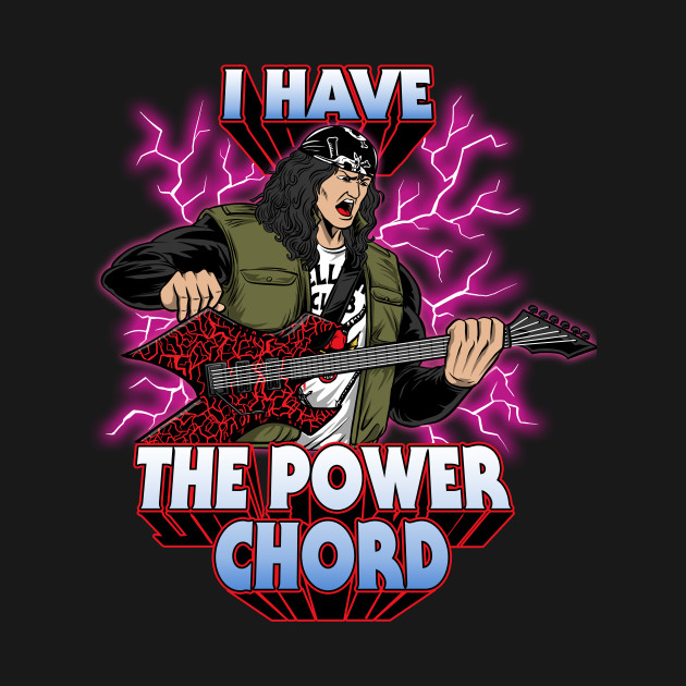 I have the Power Chord