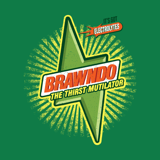 Brawndo - The Thirst Mutilator
