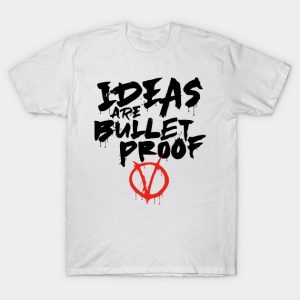 Ideas Are Bulletproof V for Vendetta T-Shirt