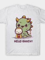 Hello Rhaeny T-Shirt