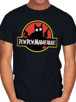 PEW PEW MADAFAKAS T-Shirt