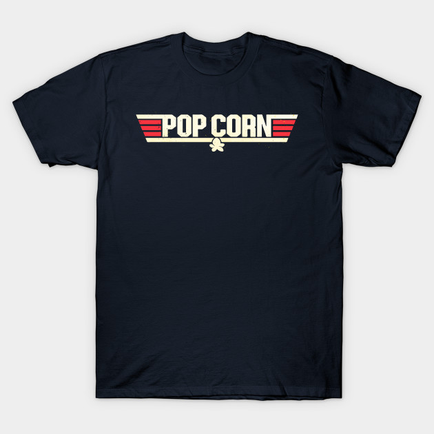 Pop Corn - Top Gun T-Shirt