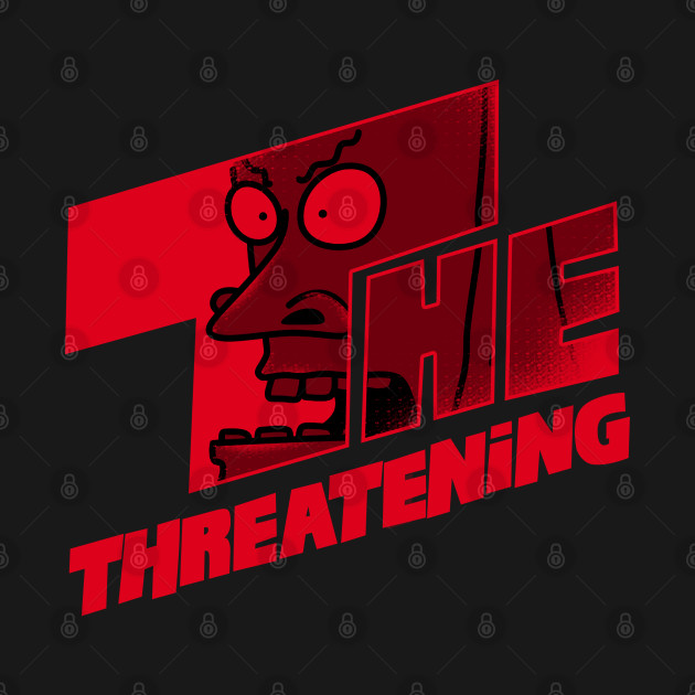 The Threatening